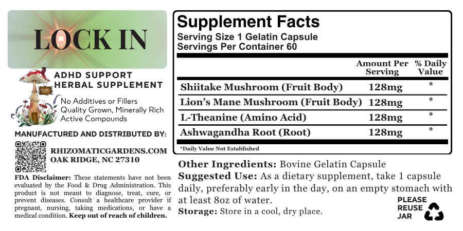 LOCK IN supplement facts label: 128mg each of Shiitake mushroom fruit body, Lion's Mane mushroom fruit body, L-Theanine, and Ashwagandha root per gelatin capsule, 60 servings per container